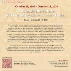 Towards the Future Re-Thinking Nostra Aetate Today