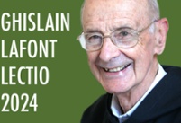 Ghislain Lafont Lectio 2024 / Call for papers