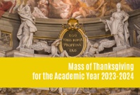 Mass of Thanksgiving for the A.Y. 2023-2024